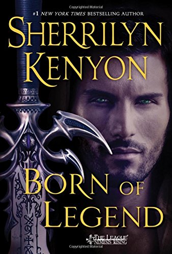 Born of Legend by Sherrilyn Kenyon