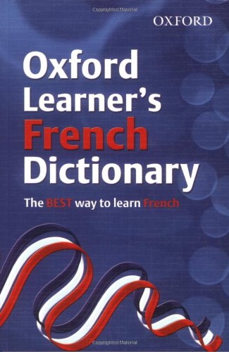 Oxford Learner's French Dictionary by Oxford Dictionaries
