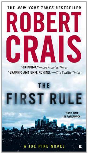 The First Rule by Robert Crais