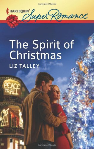 The Spirit of Christmas by Liz Talley