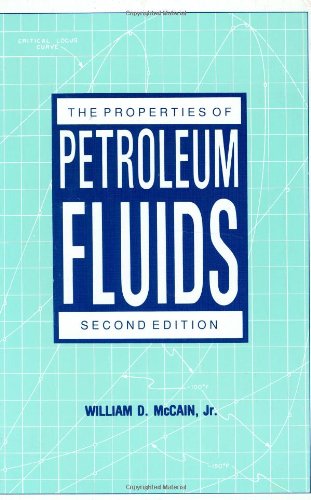 The Properties of Petroleum Fluids by William D. McCain Jr.