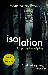 Isolation: A Faye Longchamp Mystery