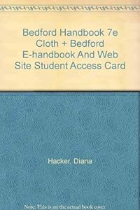 Bedford Handbook 7e cloth & Bedford e-Handbook and Web Site Student Access Card