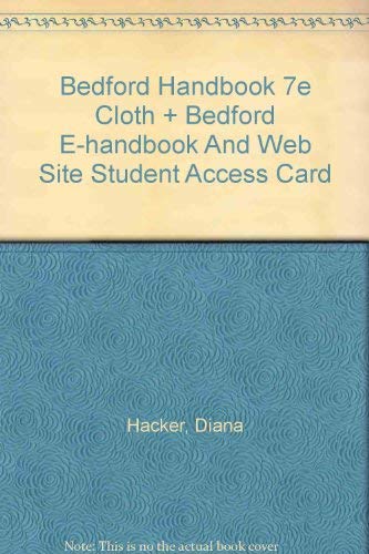 Bedford Handbook 7e cloth & Bedford e-Handbook and Web Site Student Access Card by Diana Hacker