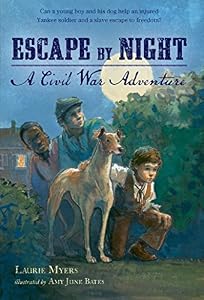 Escape by Night: A Civil War Adventure