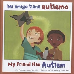 Mi amigo tiene autismo/My Friend Has Autism