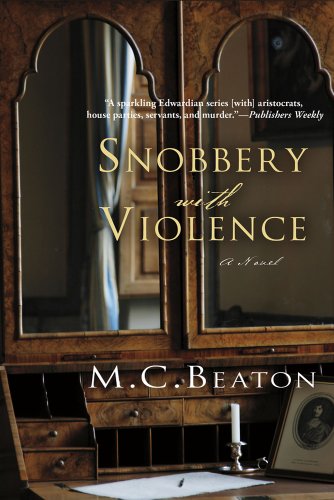 Snobbery with Violence: An Edwardian Murder Mystery by M  C Beaton