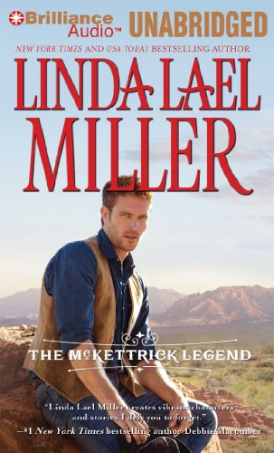 The McKettrick Way: A Selection from The McKettrick Legend by Linda Lael Miller