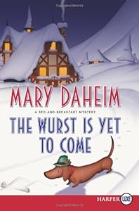 The Wurst Is Yet to Come LP: A Bed-and-Breakfast Mystery
