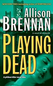 Playing Dead: A Novel of Suspense (Prison Break Trilogy)