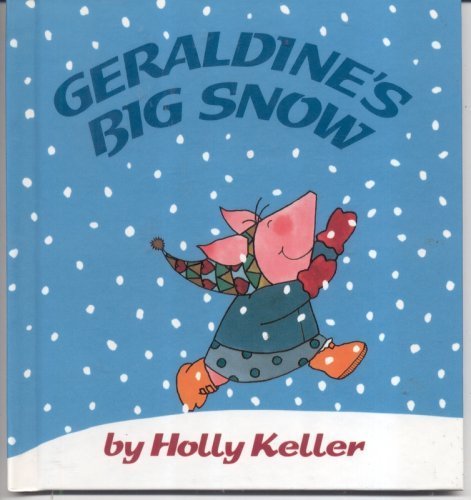 Geraldine's Big Snow by Holly Keller