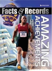 Amazing Achievements (Facts and Records) by Matthew Turner