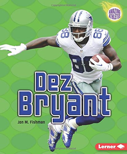 Dez Bryant by Jon M. Fishman