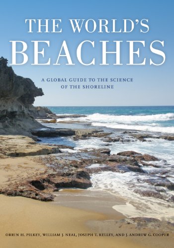 The World's Beaches: A Global Guide to the Science of the Shoreline by Orrin H. Pilkey
