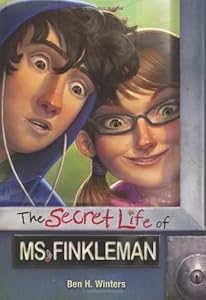 The Secret Life of Ms. Finkleman by Ben H. Winters