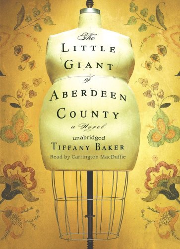 The Little Giant of Aberdeen County by Tiffany Baker