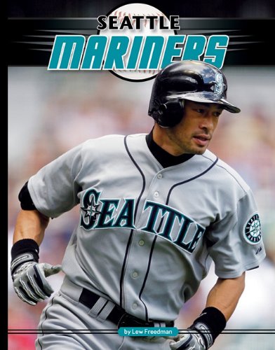 Seattle Mariners by Lew Freedman