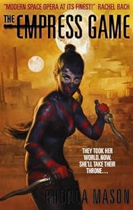 Empress Game: The Empress Game Trilogy Book 1 by Rhonda Mason