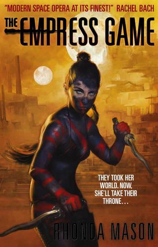 Empress Game: The Empress Game Trilogy Book 1 by Rhonda Mason