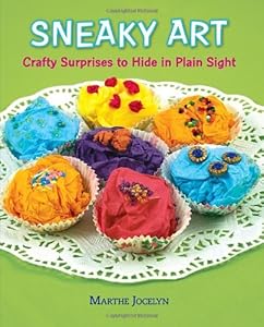 Sneaky Art: Crafty Surprises to Hide in Plain Sight