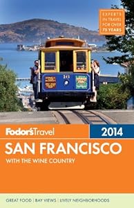 Fodor's San Francisco 2014: with the Wine Country by Fodor's