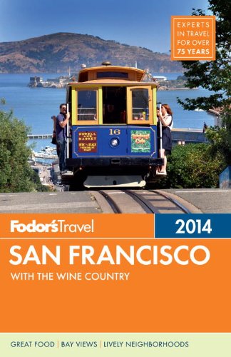 Fodor's San Francisco 2014: with the Wine Country by Fodor's
