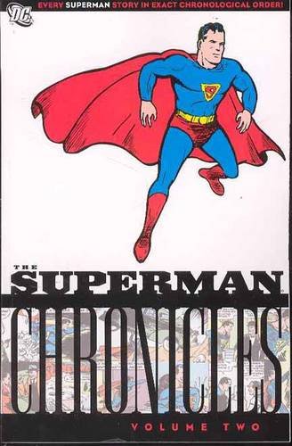 Superman Chronicles, Vol. 2 by Jerry Siegel