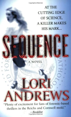 Sequence (A Dr. Alexandra Blake Novel) by Lori Andrews