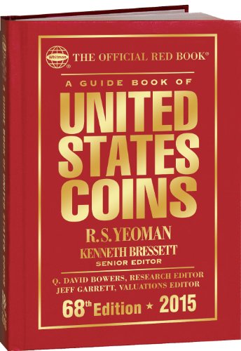 A Guide Book of United States Coins 2015: The Official Red Book Hardcover by R. S. Yeoman