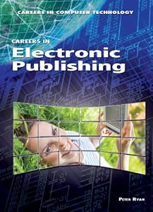 Careers in Electronic Publishing by Peter Ryan