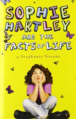 Sophie Hartley and the Facts of Life by Stephanie Greene