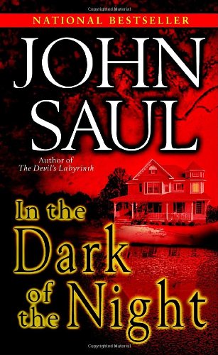 In the Dark of the Night: A Novel by John Saul