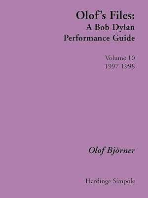 Olof's Files: A Bob Dylan Performance Guide (10)