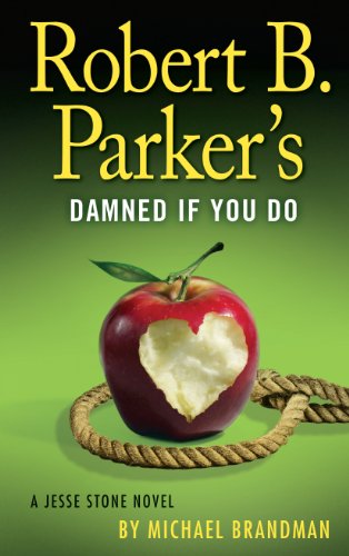 Robert B. Parker's Damned If You Do by Michael Brandman