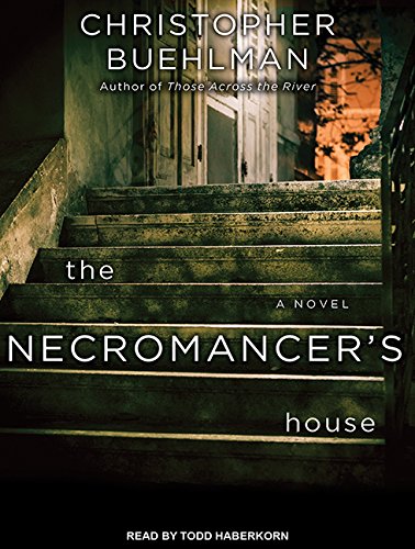 The Necromancer's House by Christopher Buehlman