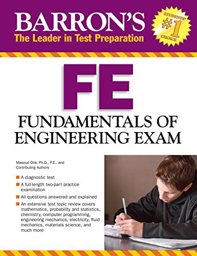 Barron's FE Exam, 3rd Edition: Fundamentals of Engineering Exam by Masoud Olia  Ph.D  P.E.
