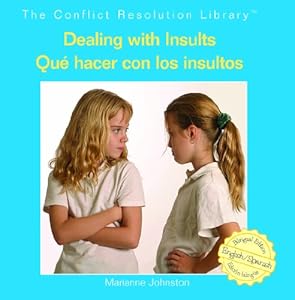 Dealing With Insults/ Que Hacer Con Los Insultos
