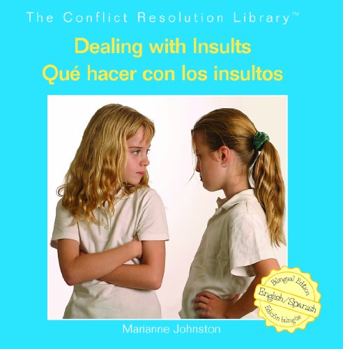 Dealing With Insults/ Que Hacer Con Los Insultos by Marianne Johnston