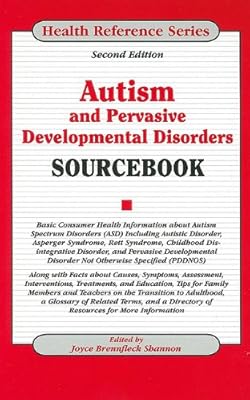 Autism and Pervasive Developmental Disorders Sourcebook