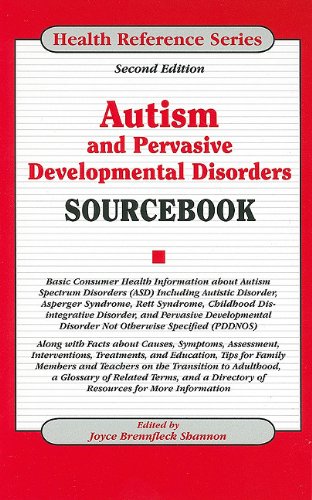 Autism and Pervasive Developmental Disorders Sourcebook by Joyce Brennfleck Shannon  (Editor)
