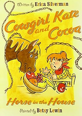 Cowgirl Kate and Cocoa: Horse in the House