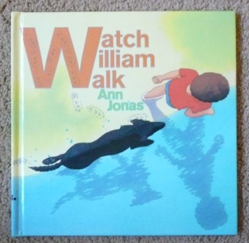 Watch William Walk by Ann Jonas