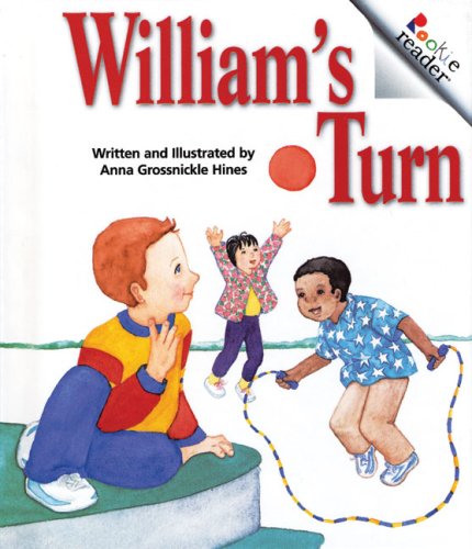 William's Turn (Rookie Readers) by Anna Grossnickle Hines