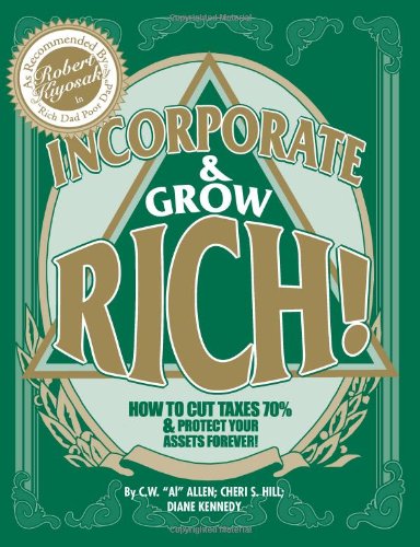 Incorporate & Grow Rich! by Diane Kennedy
