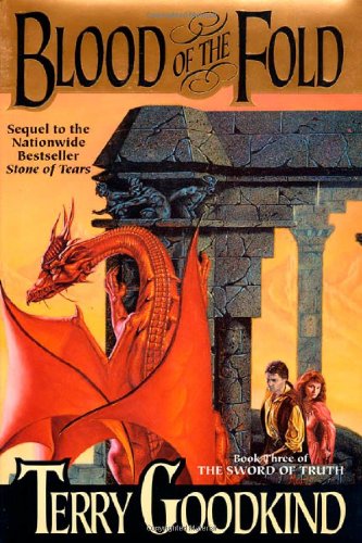 Blood of the Fold (Sword of Truth, Book 3) by Terry Goodkind