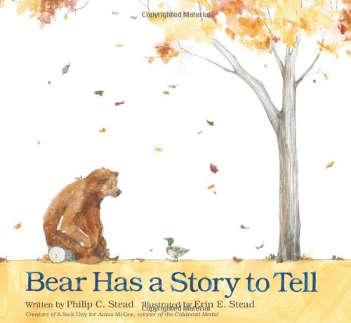 Bear Has a Story to Tell by Philip C. Stead 
			
			
		
		
		
       	 
       		
       			,