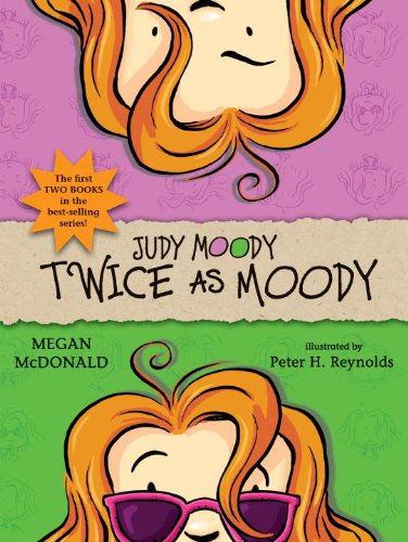 Judy Moody: Twice as Moody by Megan McDonald