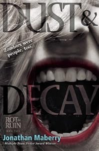 Dust & Decay (Rot & Ruin Book 2)