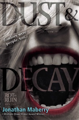 Dust & Decay (Rot & Ruin Book 2) by Jonathan Maberry