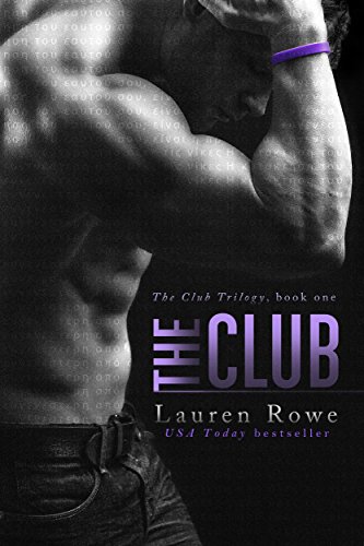 The Club (The Club Trilogy Book 1) by Lauren Rowe